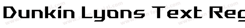 Dunkin Lyons Text Regular字体转换